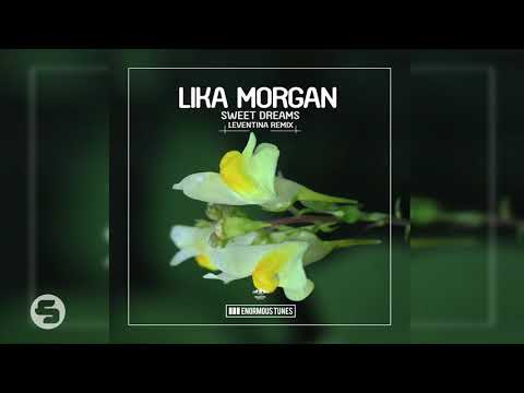 Lika Morgan - Sweet Dreams (Leventina Remix Edit)
