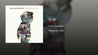 Frah Quintale - Sì Ah
