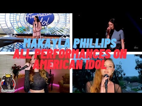 Makayla Phillips All Performances And Journey On American Idol 2020