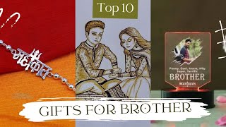 Top 10 gifts for brother || Rakhi gift ideas for brother