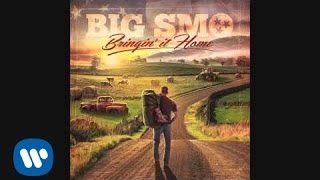 Big Smo - Bringin' It Home (Official Audio)