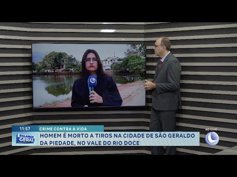 Crime contra a vida: homem é morto a tiros na cidade de São Geraldo da Piedade, no Vale do Rio Doce.