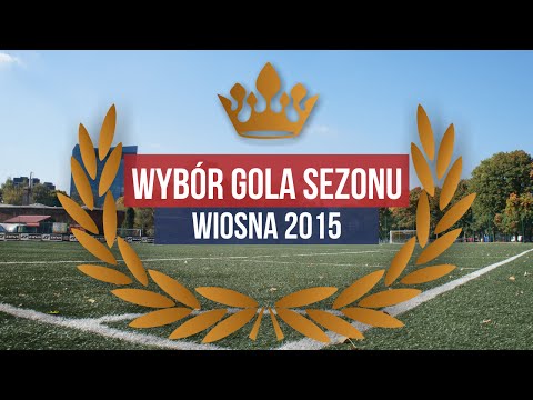 Wybór Gola Sezonu WIOSNA 2015