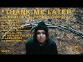 Onlychild Thank Me Later Official Video