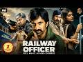 Superstar Ravi Teja RAILWAY OFFICER New Released Full South Hindi Dubbed Movie Sreeleela HD