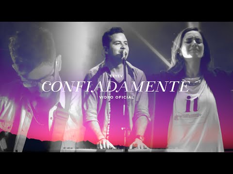 En Espíritu Y En Verdad - Confiadamente (Video Oficial)