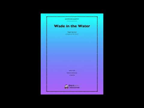 Wade in the Water, arr. by Rick Hirsch — Score & Audio
