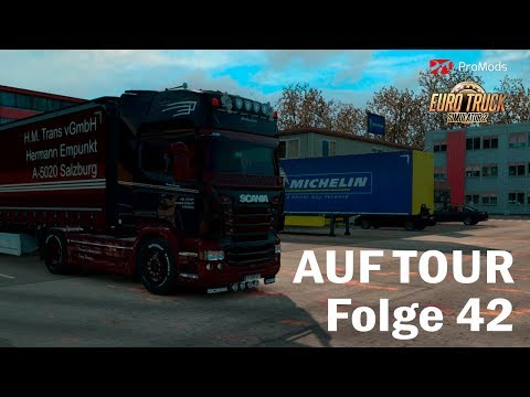 ETS2 1.32 | promods 2.31 | AUF TOUR #42 - Rückfracht nach Salzburg