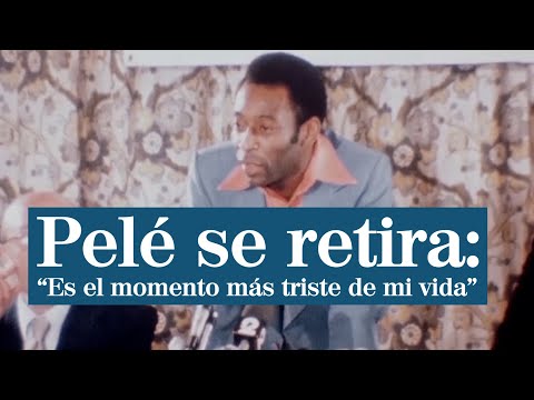 Cuando Pelé se retiró del fútbol: "Es un momento muy triste en mi vida"
