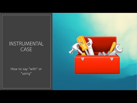 27. Instrumental Case in Russian
