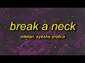 ODETARI Ayesha Erotica BREAK A NECK Lyrics