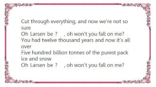 British Sea Power - Oh Larsen B Lyrics