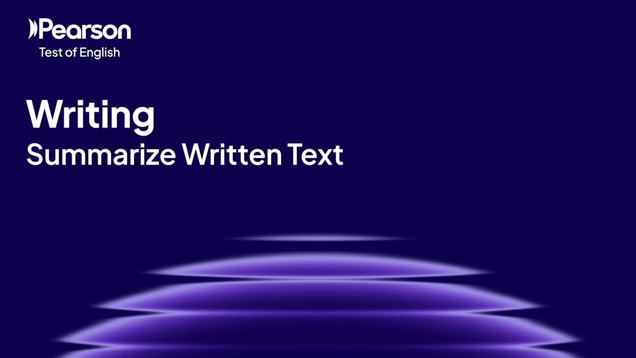 PTE Core | Writing | Summarize Written Text