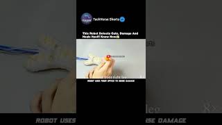 This Robot Detects Cuts, Damage And Heals Itself! Know How😱#shorts#engineering