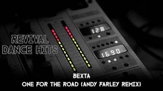 beXta - One For The Road (Andy Farley Remix) [HQ]