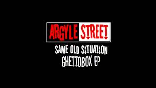Argyle Street Same Old Situation