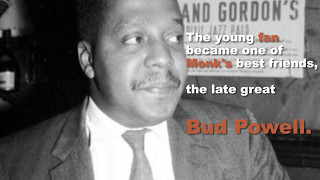 Thelonious Monk In walked Bud #MonkFacts