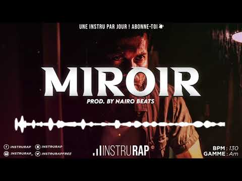 Instru Rap Trap/Lourd | Sombre/Dope Instrumental Rap 2020 - MIROIR - Prod. By Nairo Beats