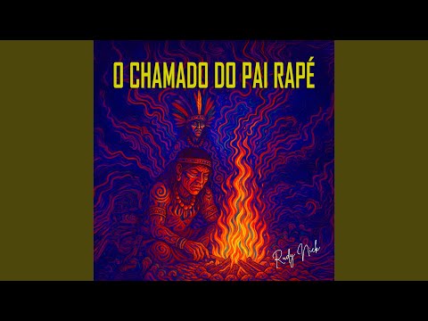 O Chamado do Pai Rapé