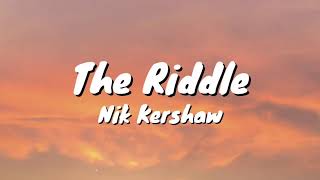 Nik Kershaw - The Riddle (Lyrics)