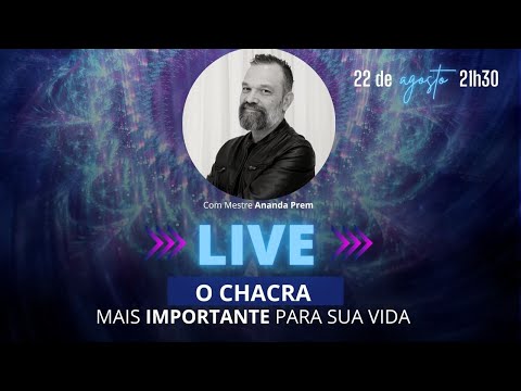 O Chacra Mais Importante para sua Vida - Mestre Ananda Prem