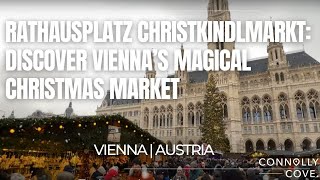 Rathausplatz Christkindlmarkt: Discover Vienna’s Magical Christmas Market | Vienna | Austria