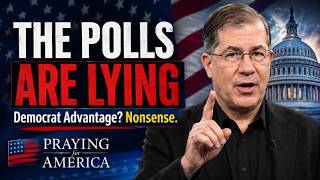 PFL-The Polls Are Lying Again: What Voters Need to Know Midterms | Praying for America