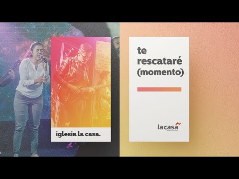 La Casa - Te Rescataré (Momento) | Priscilla Bueno | 2021