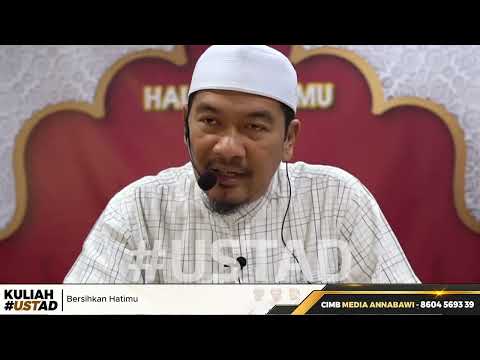 Bersihkan Hatimu | Ustaz Ahmad Dusuki Abd Rani #USTAD