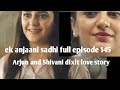 Ek Anjaani Sadhi Part 78