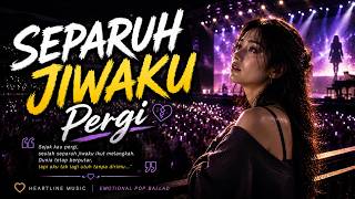 Download lagu 💔 Sejak Kamu Pergi, Separuh Jiwaku Ikut Hilang |   mp3