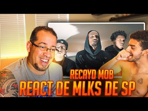 MEU PAI REAGINDO A RECAYD MOB - MLKS DE SP