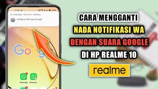 Download lagu Cara Mengganti Nada Notifikasi WA Dengan Suara Google Di HP Realme 10 mp3
