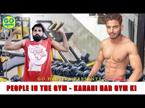 Vishal Rohilla Roast People in the Gym - Kahani Har Gym Ki || Go Hadippa || Vishal Rohilla
