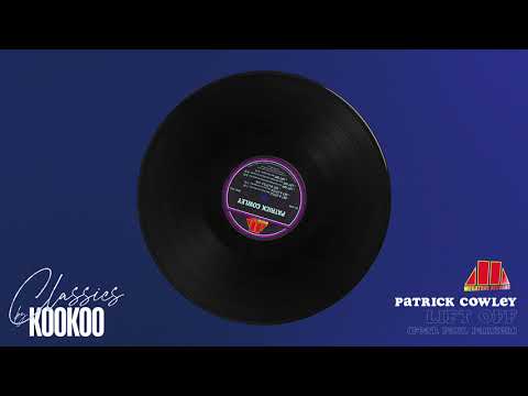 Patrick Cowley - Lift Off (feat. Paul Parker)