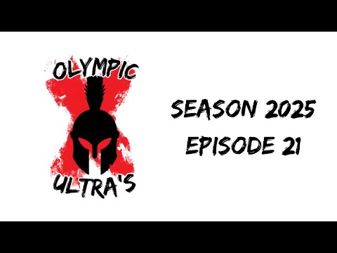 Olympic Ultra's Podcast Episode 21
