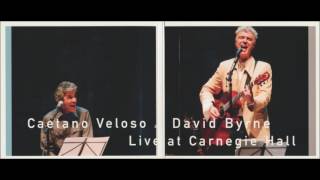 Caetano Veloso & David Byrne | Live at Carneggie Hall | Full Album