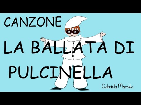 LA BALLATA DI PULCINELLA-CANZONE-speciale CARNEVALE- Gabriella Marolda- con testo in descrizione