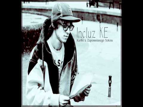 Incluz KE - To Wyzwala Stan Umysłu [Kartki z Zapomnianego Notesu]