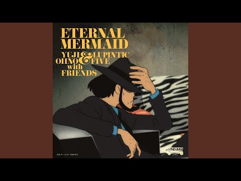 THEME FROM LUPIN Ⅲ～2011 Action version～