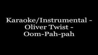 Karaoke/Instrumental - Oliver Twist - Oom-pah-Pah