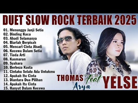 ABADI SELAMANYA, DINDING KACA - THOMAS ARYA FEAT YELSE  FULL ALBUM TERBAIK 2025