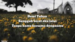 Download lagu Demi Tuhan Aku Ikhlas - Armada Feat Ifan Seventeen (lyrics video) mp3
