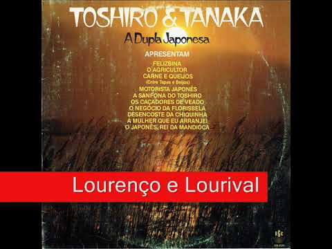 O Japonês Rei Da Mandioca - Lourenço e Lourival