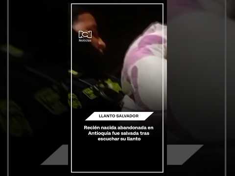 Bebé fue abandonada en un lote baldío en Vengachí, Antioquia