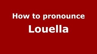 How to pronounce Louella