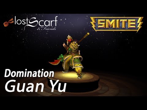 LostScarf plays Smite - Ep 56 - Guan Yu in Domination