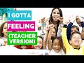 Class Morning Song / I Gotta Feeling (Teacher Version) Deanna Jump Lyrics