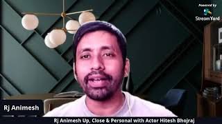 Rj Animesh Up, Close and Personal with Actor Hitesh Bhojraj video