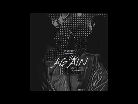 sofia ray ft. k-bagwell - see you again (audio)